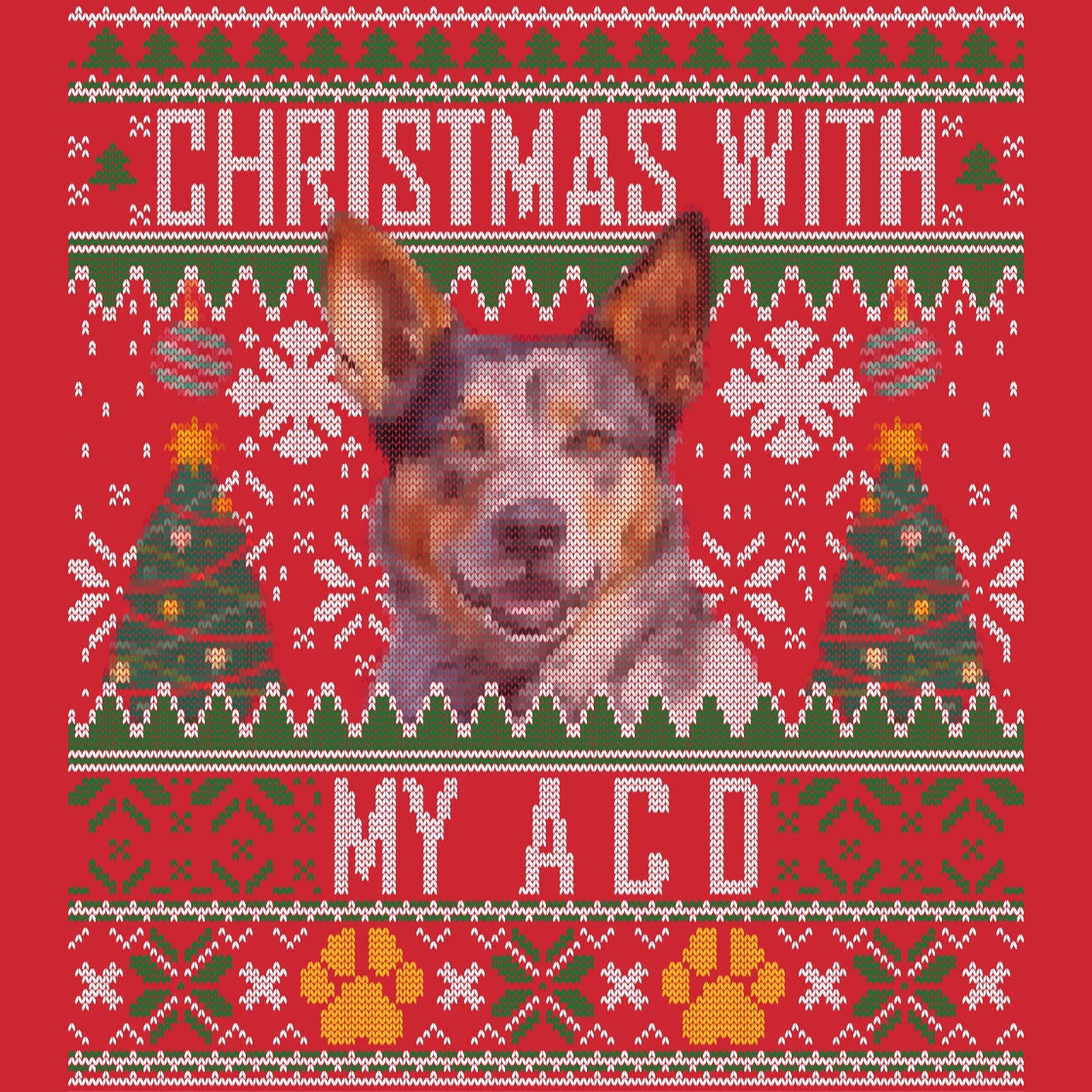 Ugly Sweater Christmas with My Australian Cattle Dog - Adult Unisex Long Sleeve T-Shirt