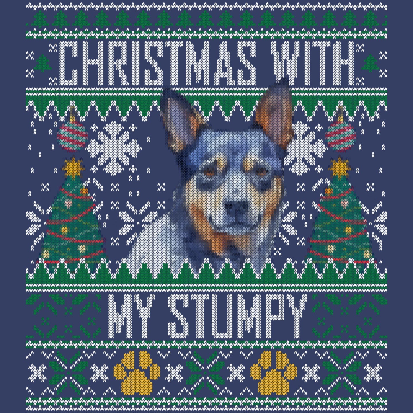 Ugly Sweater Christmas with My Australian Stumpy Tail Cattle Dog - Adult Unisex Crewneck Sweatshirt