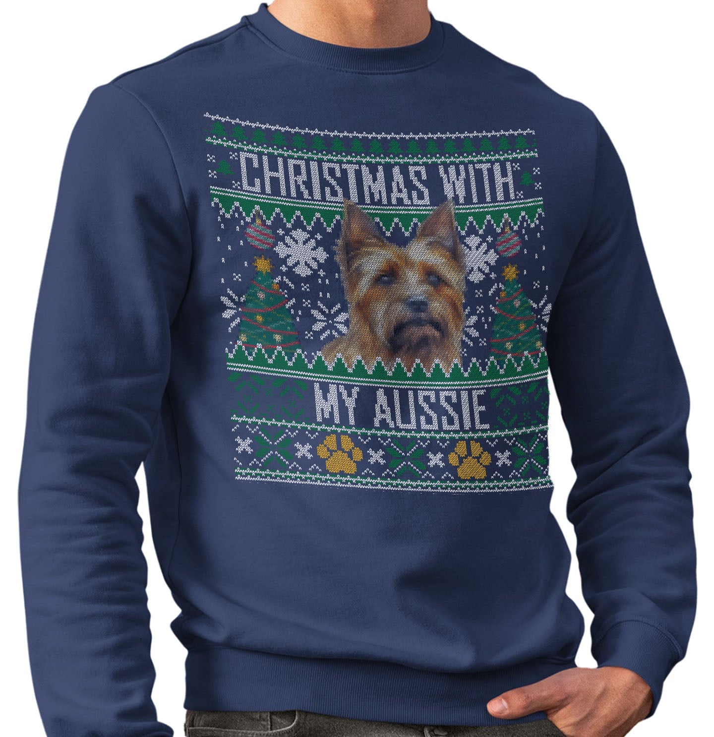 Ugly Sweater Christmas with My Australian Terrier - Adult Unisex Crewneck Sweatshirt