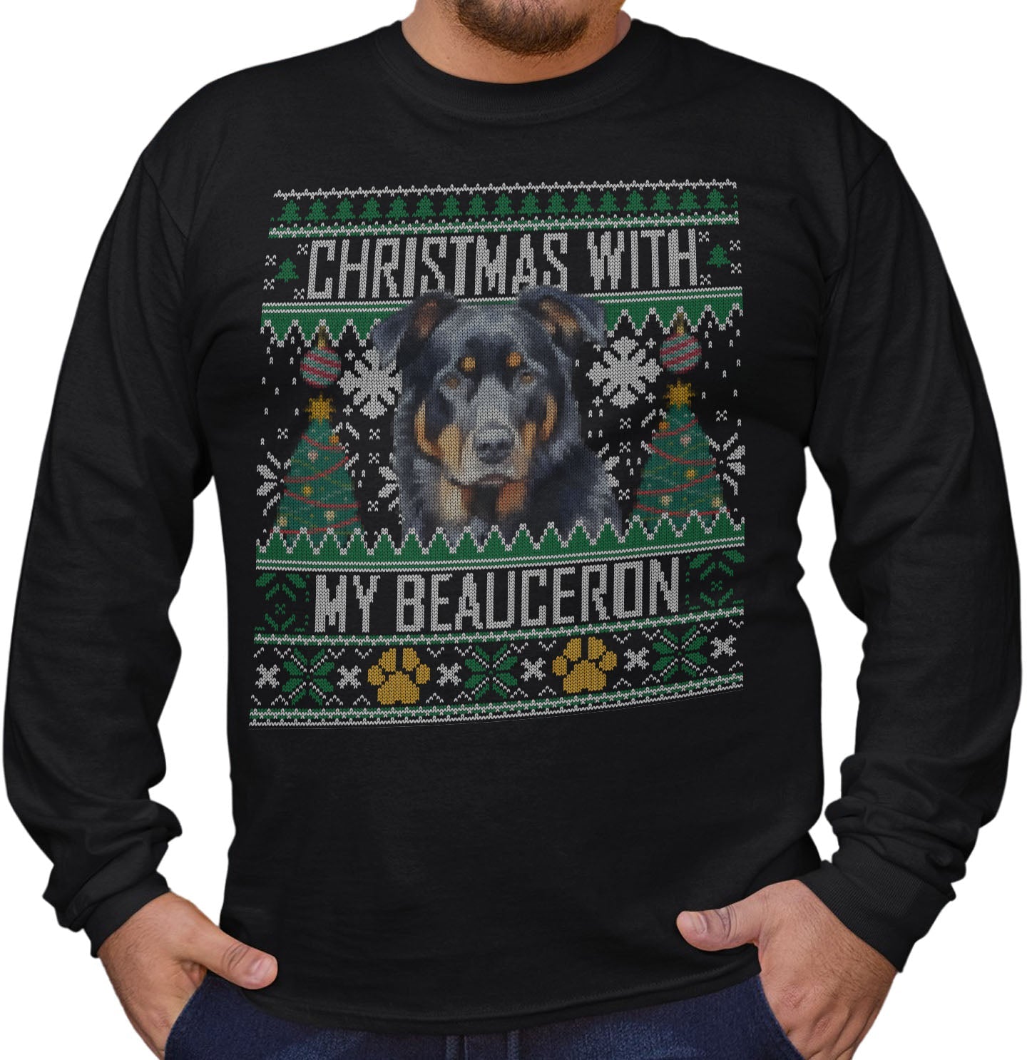 Ugly Sweater Christmas with My Beauceron - Adult Unisex Long Sleeve T-Shirt