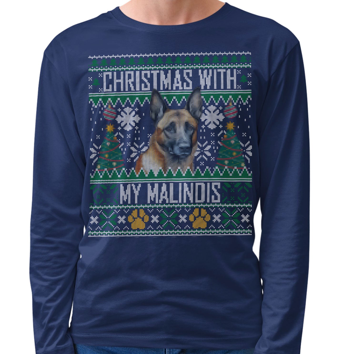 Ugly Sweater Christmas with My Belgian Malinois - Adult Unisex Long Sleeve T-Shirt