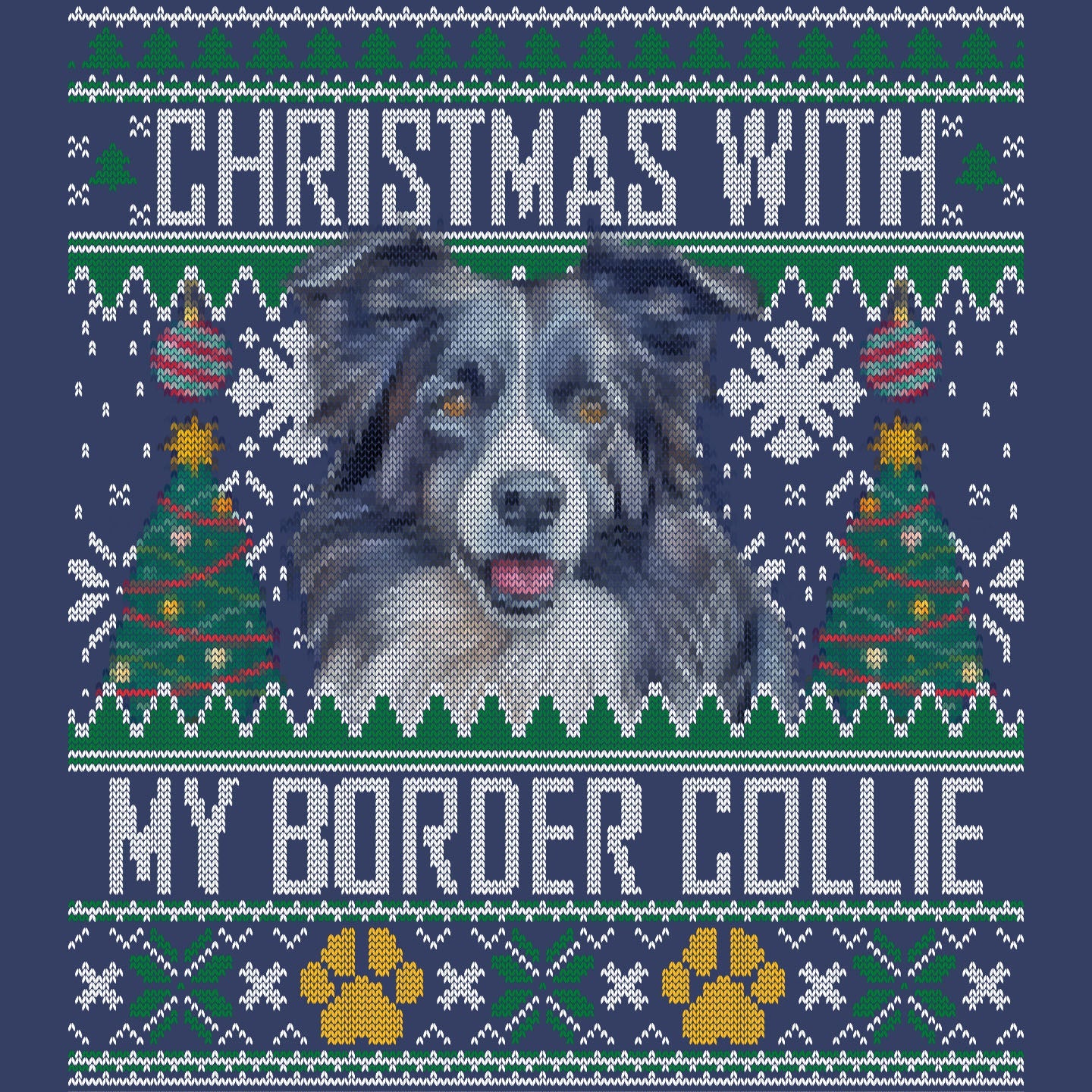 Ugly Sweater Christmas with My Border Collie - Adult Unisex Crewneck Sweatshirt