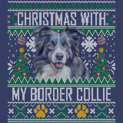 Ugly Sweater Christmas with My Border Collie - Adult Unisex Crewneck Sweatshirt