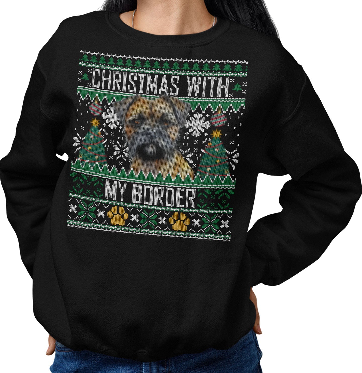 Ugly Sweater Christmas with My Border Terrier - Adult Unisex Crewneck Sweatshirt