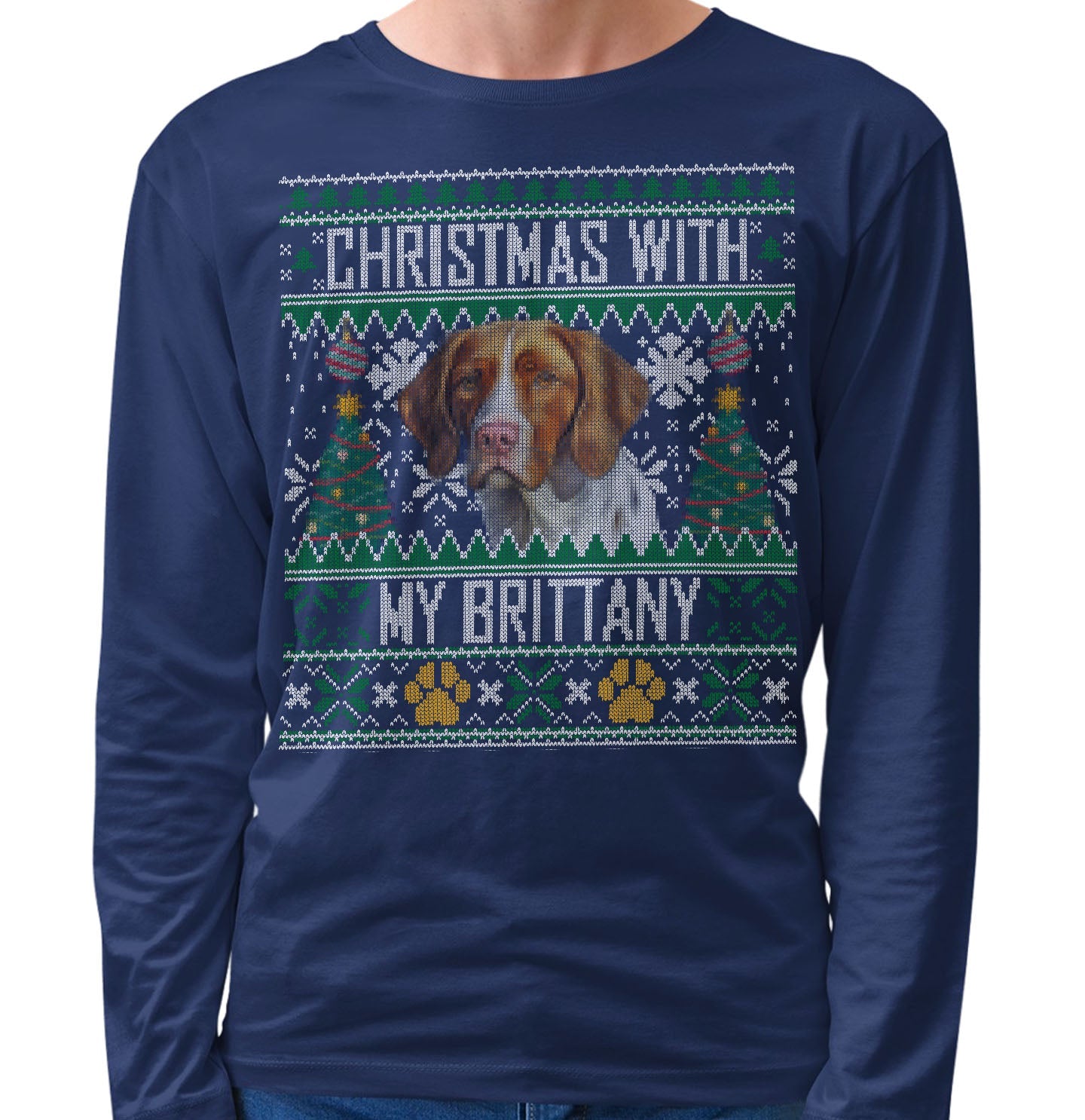 Ugly Sweater Christmas with My Brittany - Adult Unisex Long Sleeve T-Shirt