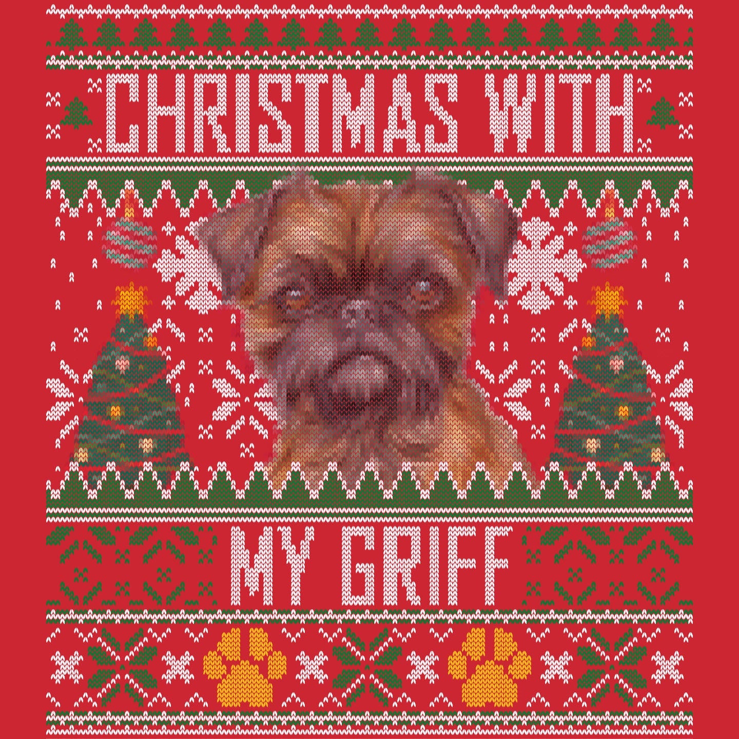 Ugly Sweater Christmas with My Brussels Griffon - Adult Unisex Long Sleeve T-Shirt