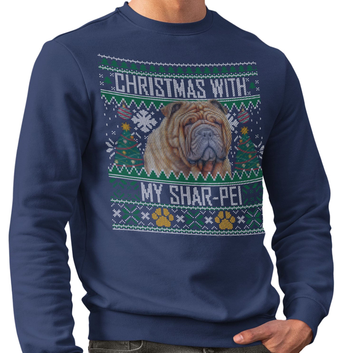 Ugly Sweater Christmas with My Chinese Shar Pei - Adult Unisex Crewneck Sweatshirt