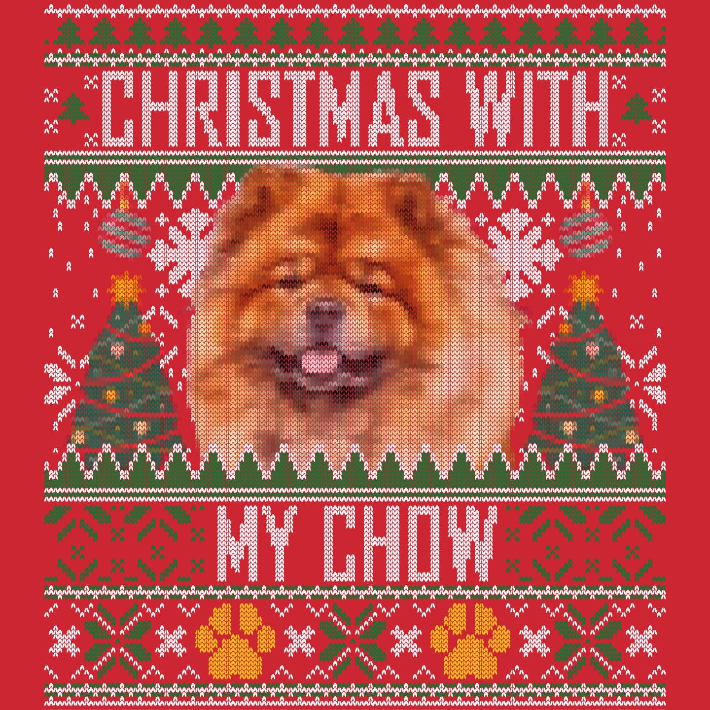 Ugly Sweater Christmas with My Chow Chow - Adult Unisex Long Sleeve T-Shirt
