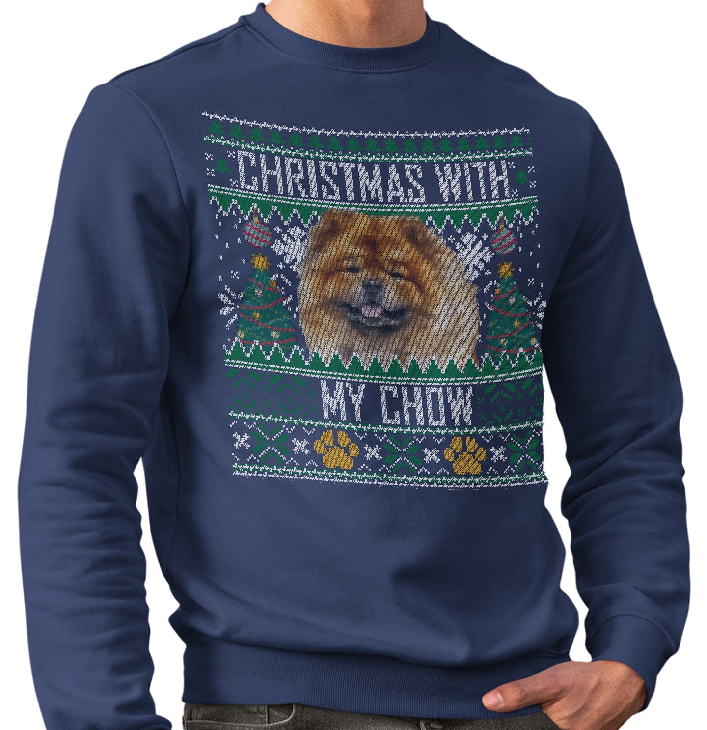 Ugly Sweater Christmas with My Chow Chow - Adult Unisex Crewneck Sweatshirt