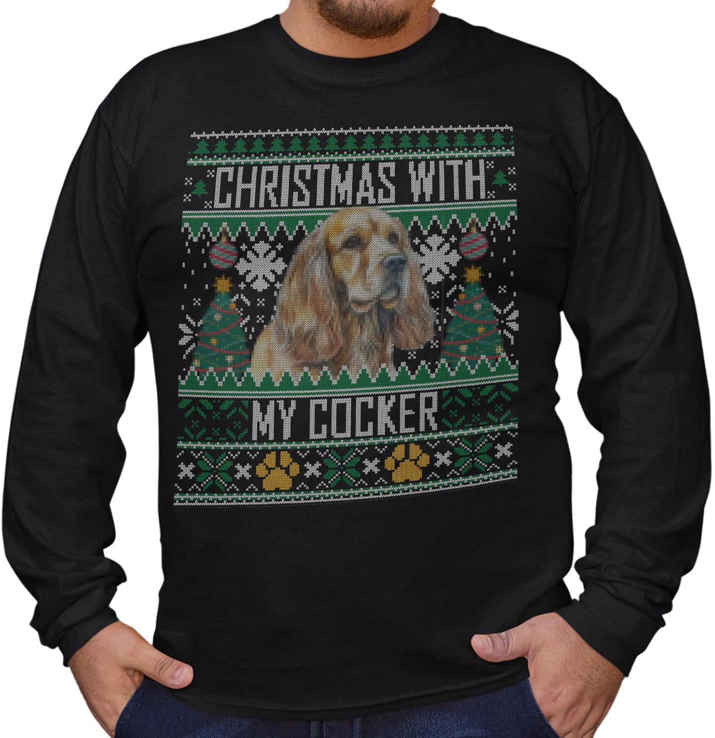Ugly Sweater Christmas with My Cocker Spaniel - Adult Unisex Long Sleeve T-Shirt