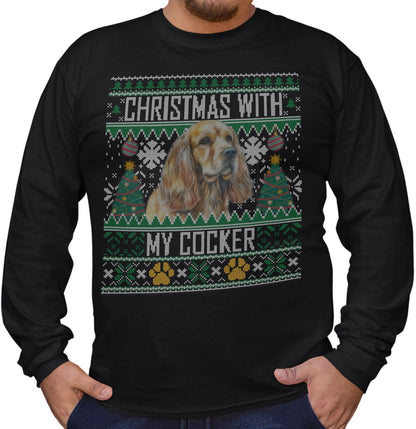 Ugly Sweater Christmas with My Cocker Spaniel - Adult Unisex Long Sleeve T-Shirt