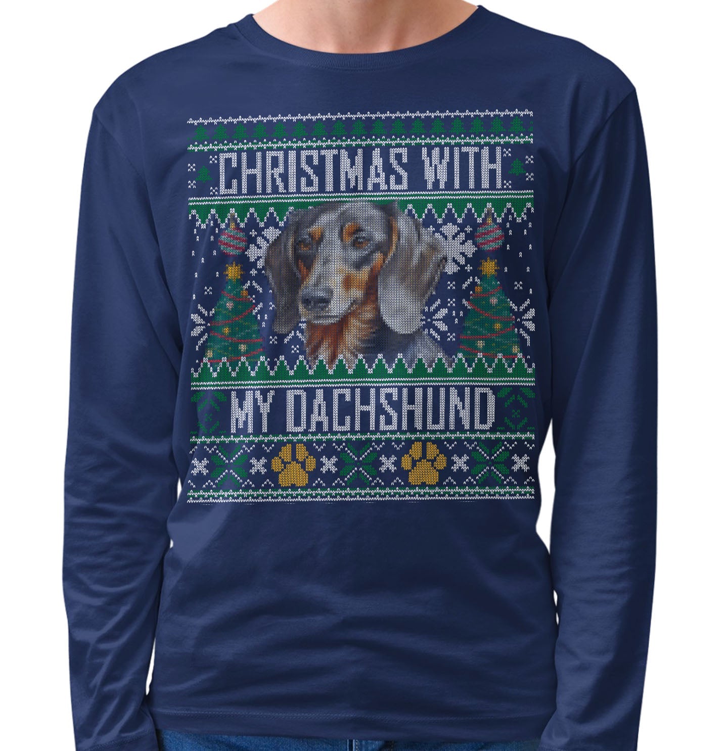 Ugly Sweater Christmas with My Dachshund - Adult Unisex Long Sleeve T-Shirt