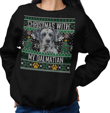 Ugly Sweater Christmas with My Dalmatian - Adult Unisex Crewneck Sweatshirt