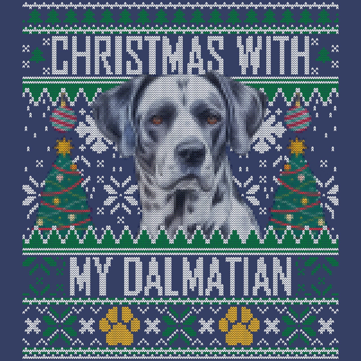 Ugly Sweater Christmas with My Dalmatian - Adult Unisex Crewneck Sweatshirt