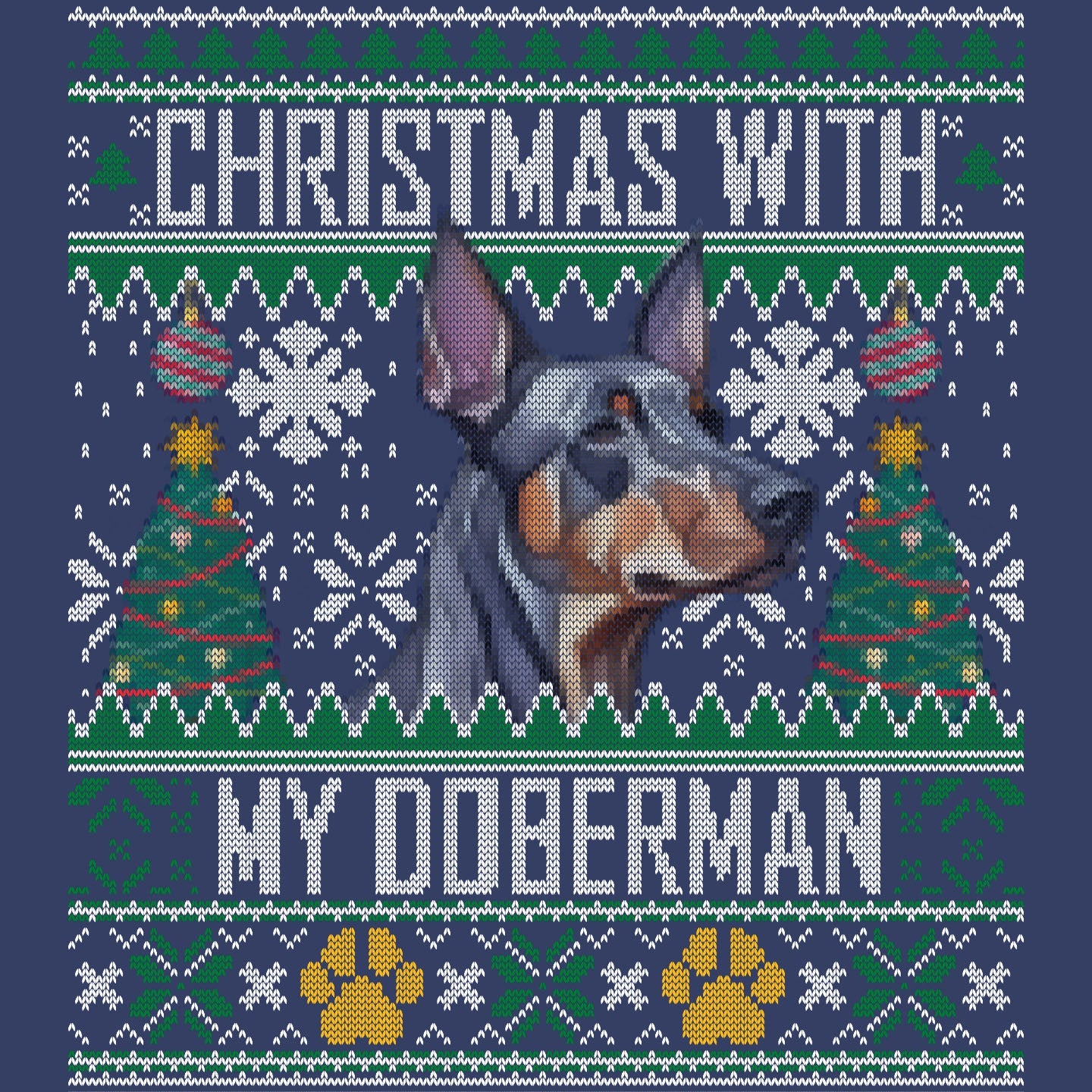 Ugly Sweater Christmas with My Doberman Pinscher - Adult Unisex Crewneck Sweatshirt