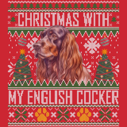 Ugly Sweater Christmas with My English Cocker Spaniel - Adult Unisex Long Sleeve T-Shirt
