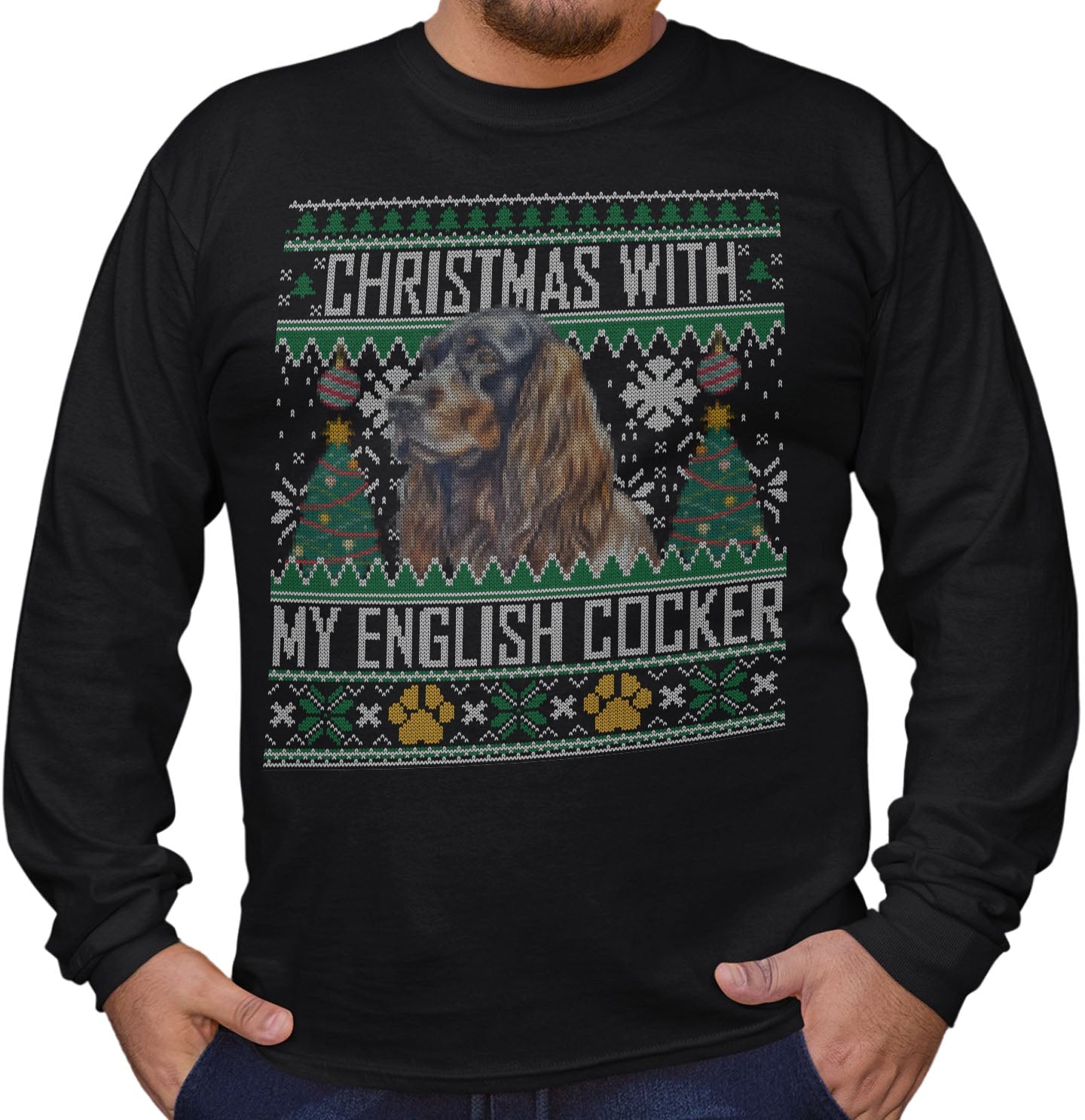 Ugly Sweater Christmas with My English Cocker Spaniel - Adult Unisex Long Sleeve T-Shirt