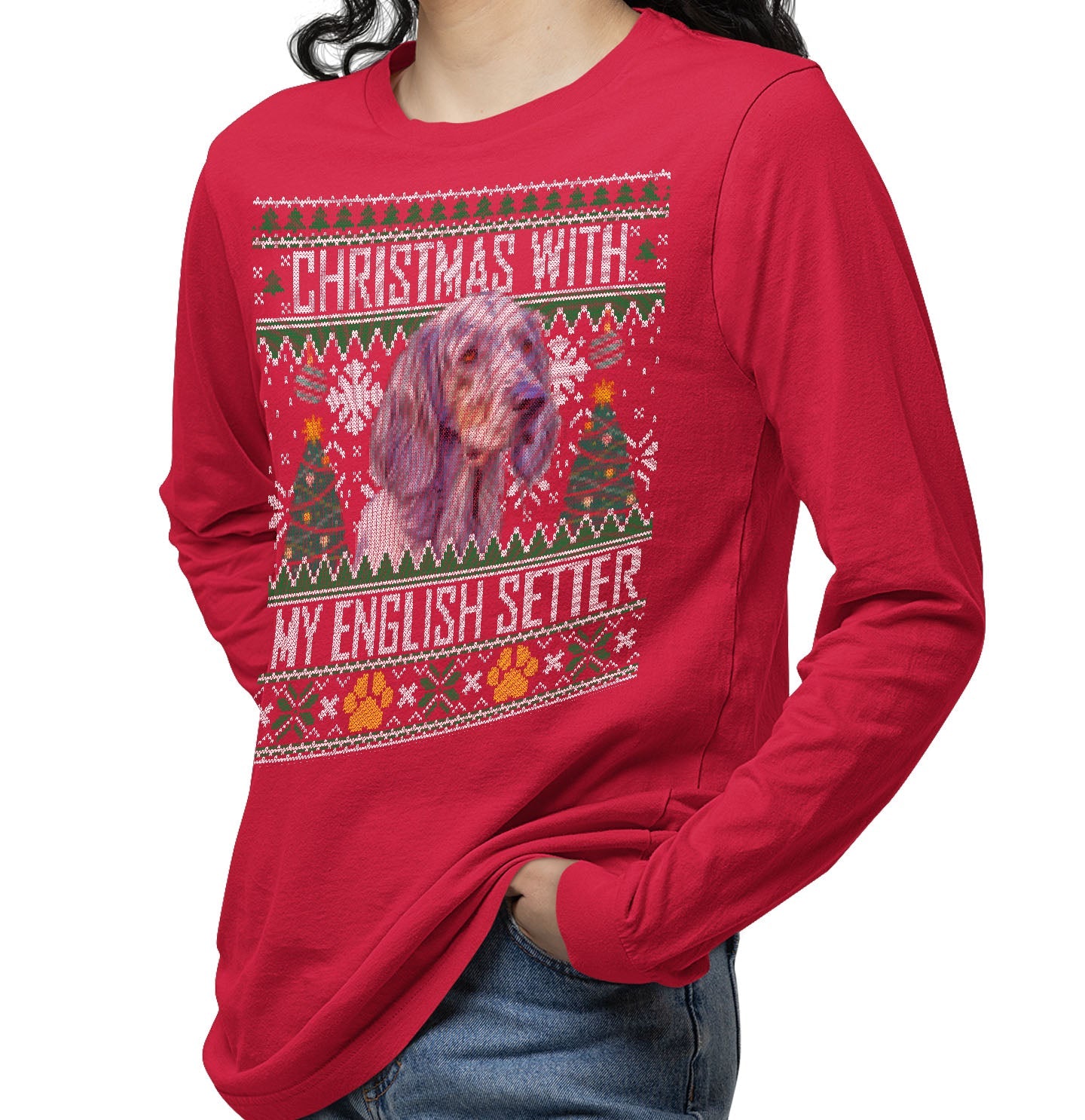 Ugly Sweater Christmas with My English Setter - Adult Unisex Long Sleeve T-Shirt