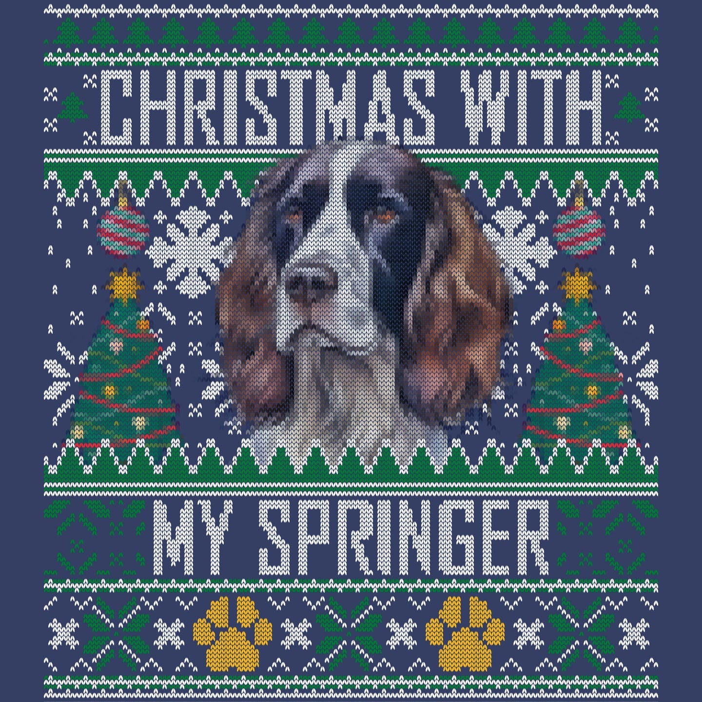 Ugly Sweater Christmas with My English Springer Spaniel - Adult Unisex Crewneck Sweatshirt