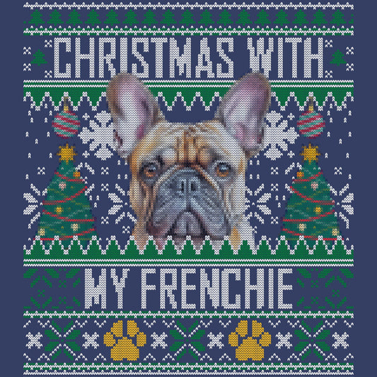 Ugly Sweater Christmas with My French Bulldog - Adult Unisex Crewneck Sweatshirt