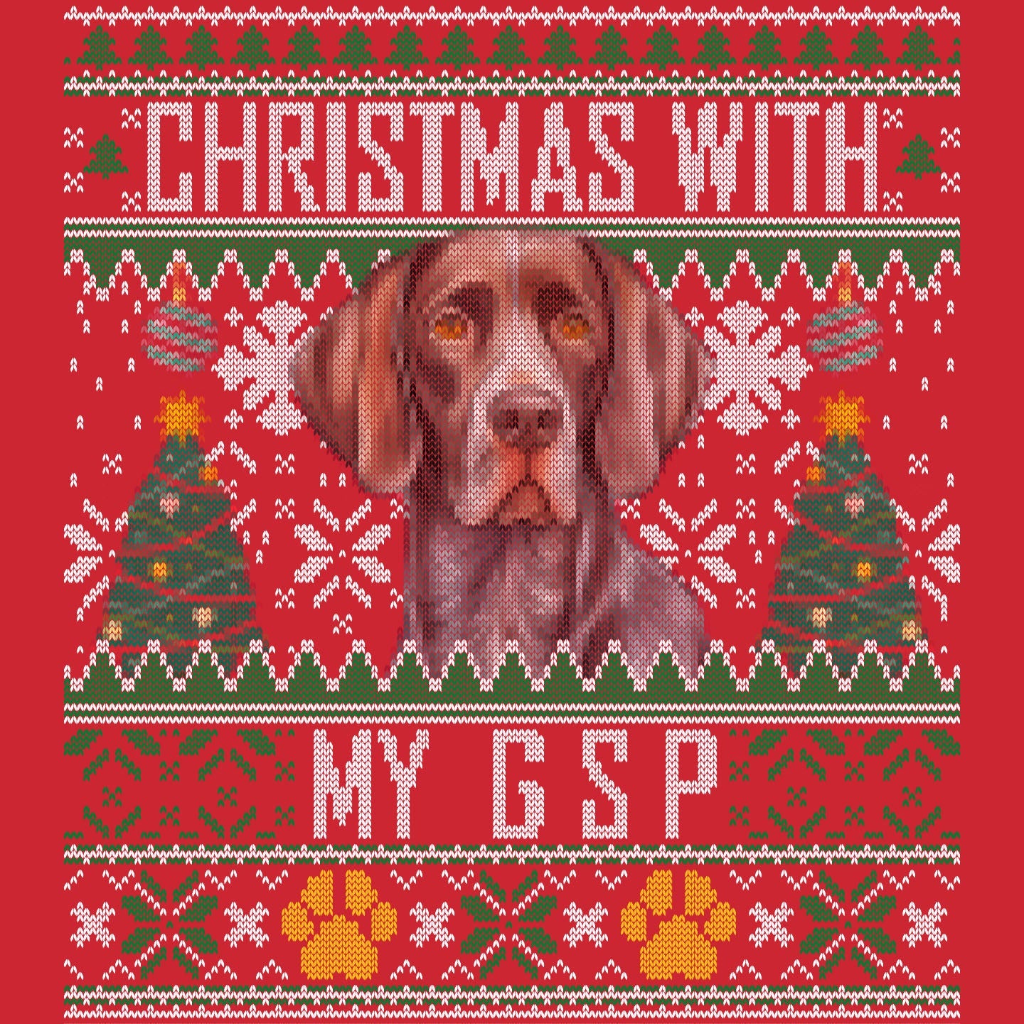Ugly Sweater Christmas with My German Shorthaired Pointer - Adult Unisex Long Sleeve T-Shirt