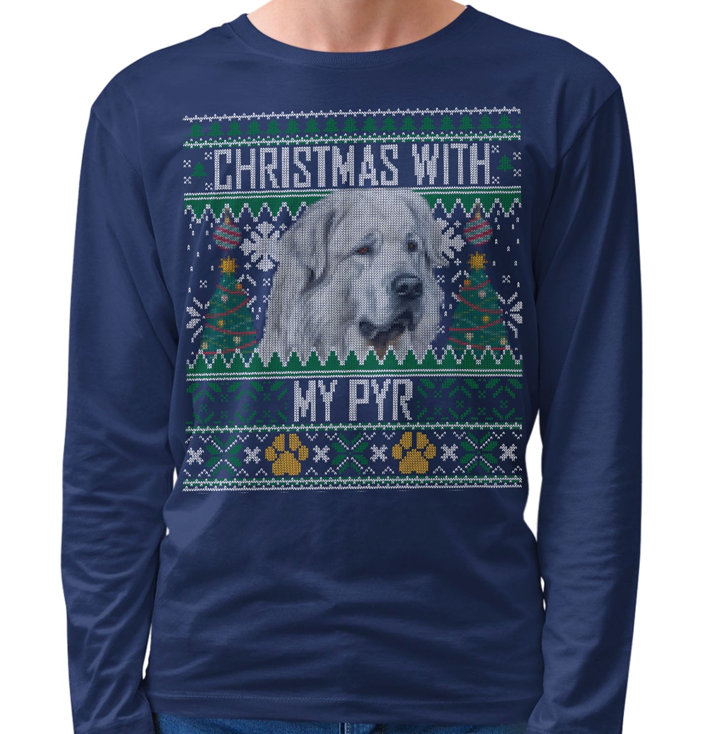 Ugly Sweater Christmas with My Great Pyrenees - Adult Unisex Long Sleeve T-Shirt