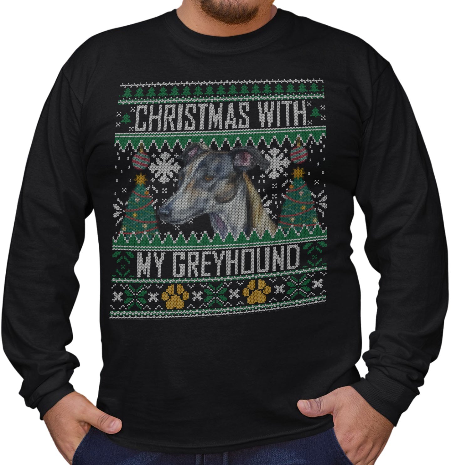Ugly Sweater Christmas with My Greyhound - Adult Unisex Long Sleeve T-Shirt