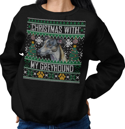 Ugly Sweater Christmas with My Greyhound - Adult Unisex Crewneck Sweatshirt