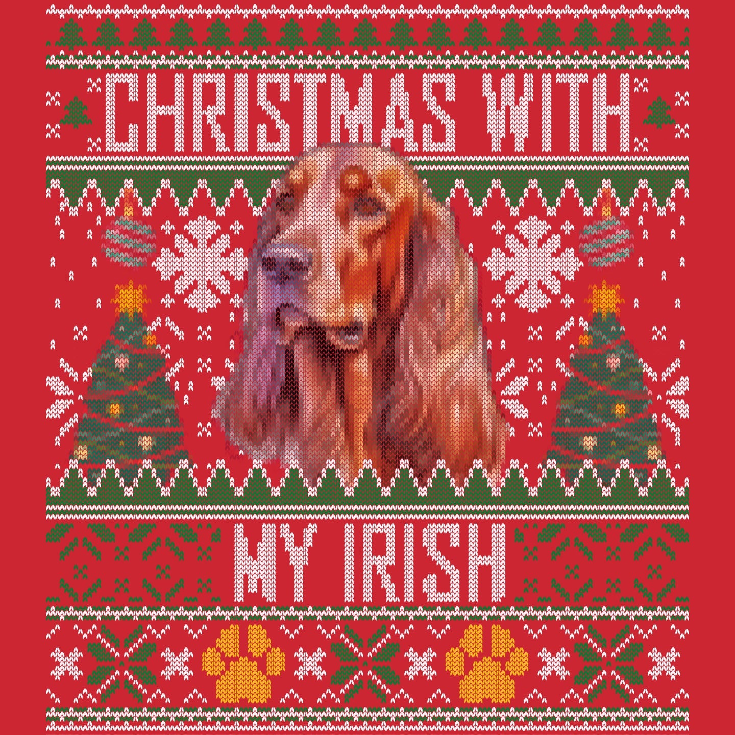 Ugly Sweater Christmas with My Irish Setter - Adult Unisex Long Sleeve T-Shirt
