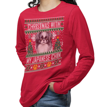 Ugly Sweater Christmas with My Japanese Chin - Adult Unisex Long Sleeve T-Shirt