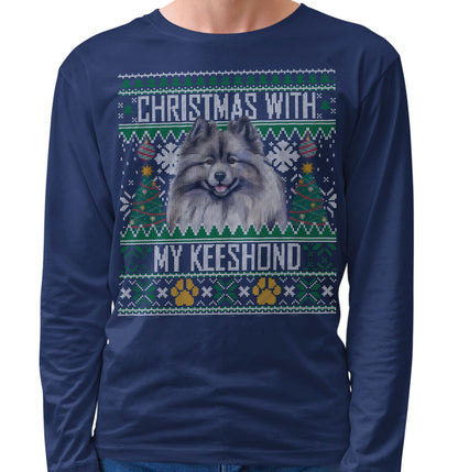 Ugly Sweater Christmas with My Keeshond - Adult Unisex Long Sleeve T-Shirt