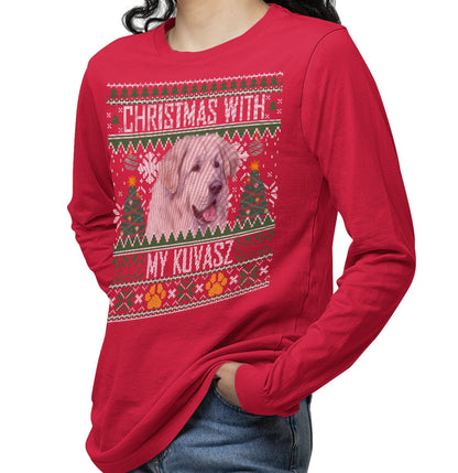 Ugly Sweater Christmas with My Kuvasz - Adult Unisex Long Sleeve T-Shirt
