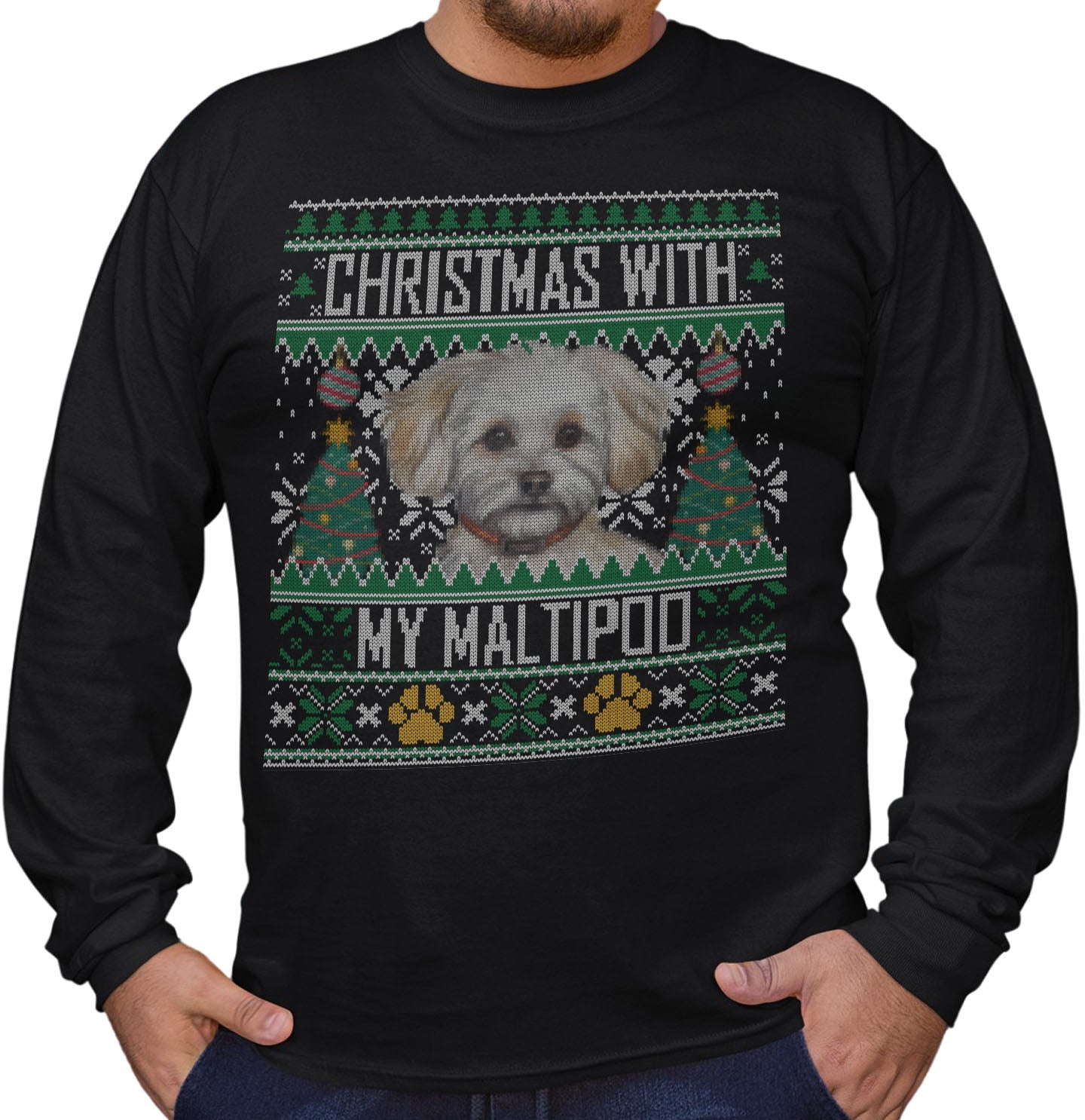 Ugly Sweater Christmas with My Maltipoo - Adult Unisex Long Sleeve T-Shirt