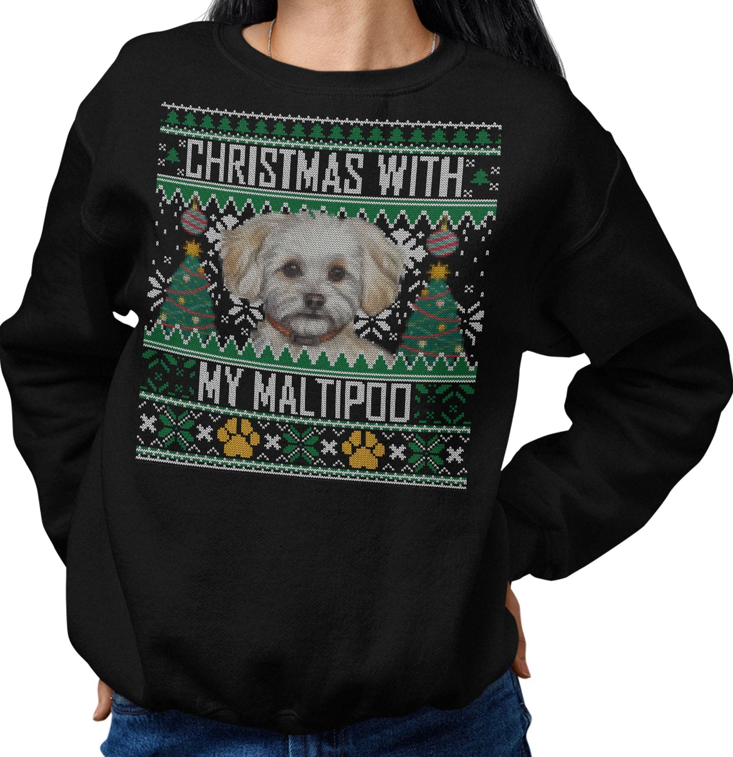 Ugly Sweater Christmas with My Maltipoo - Adult Unisex Crewneck Sweatshirt