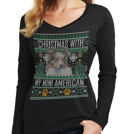 Ugly Sweater Christmas with My Miniature American Shepherd - Women's V-Neck Long Sleeve T-Shirt