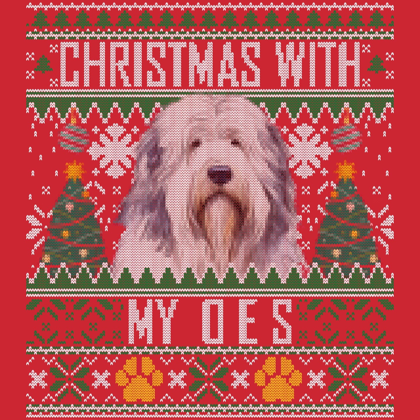 Ugly Sweater Christmas with My Old English Sheepdog - Adult Unisex Long Sleeve T-Shirt