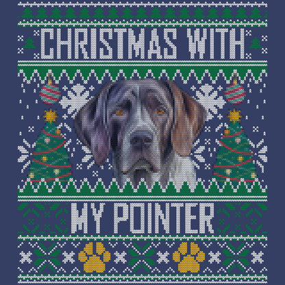 Ugly Sweater Christmas with My Pointer - Adult Unisex Crewneck Sweatshirt