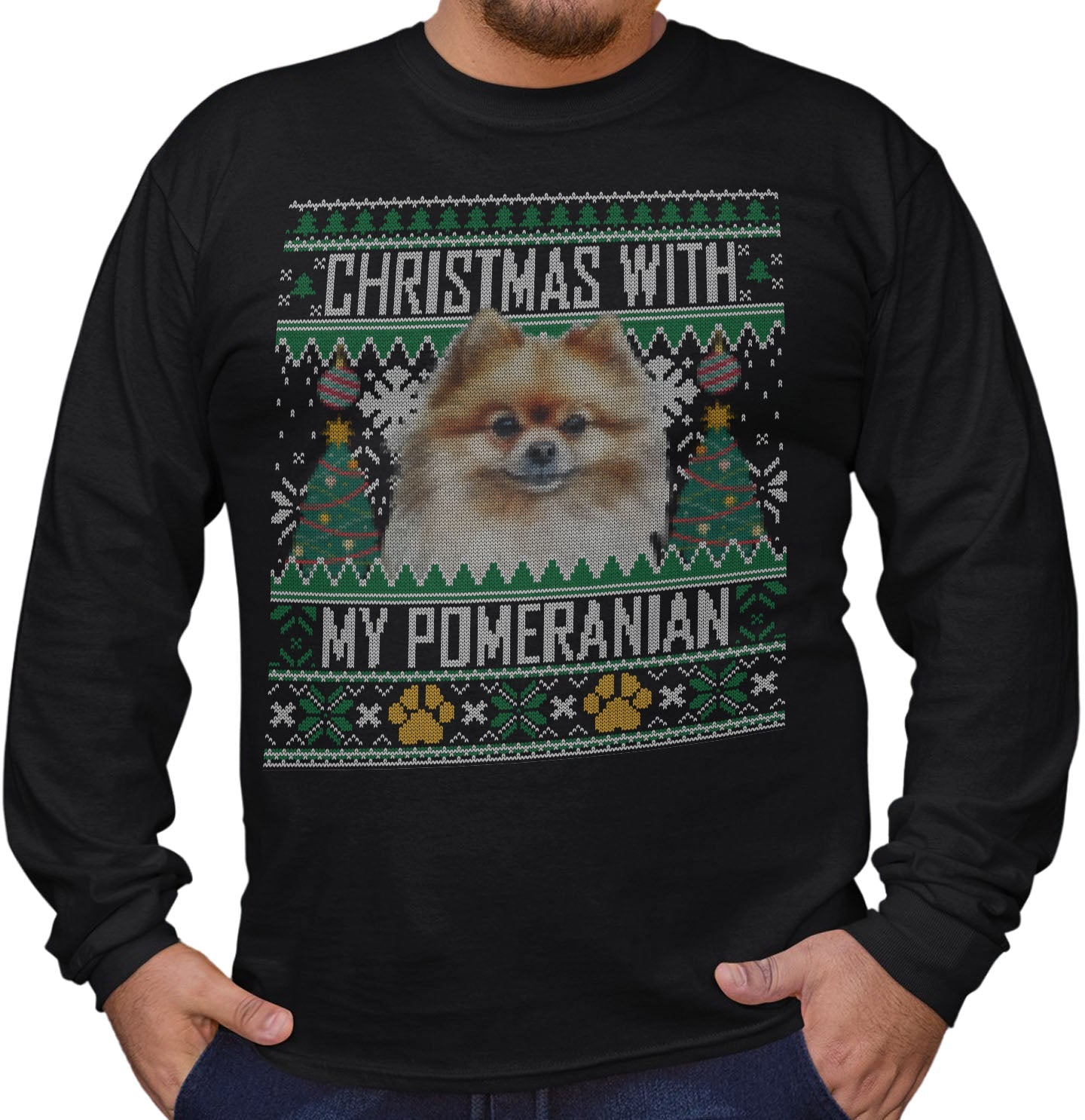 Ugly Sweater Christmas with My Pomeranian - Adult Unisex Long Sleeve T-Shirt