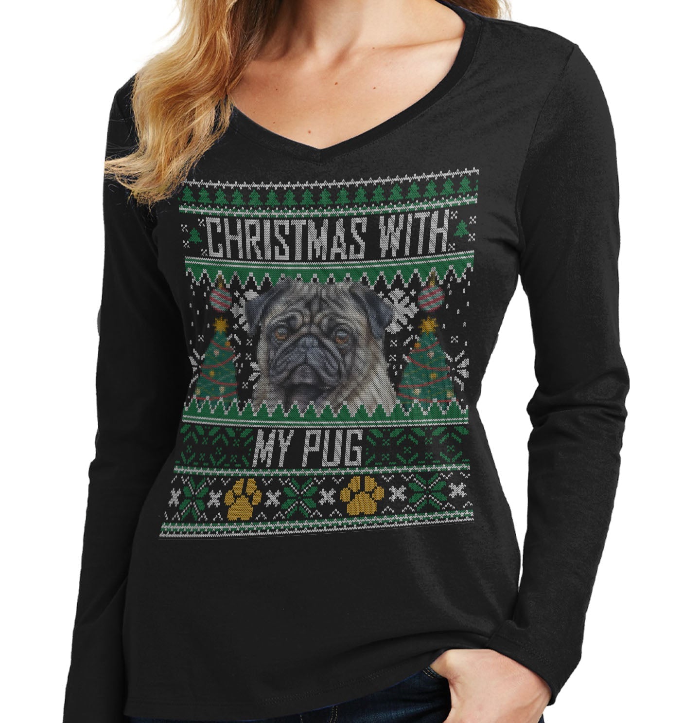 Ugly Sweater Christmas with My Pug - Women's V-Neck Long Sleeve T-Shirt
