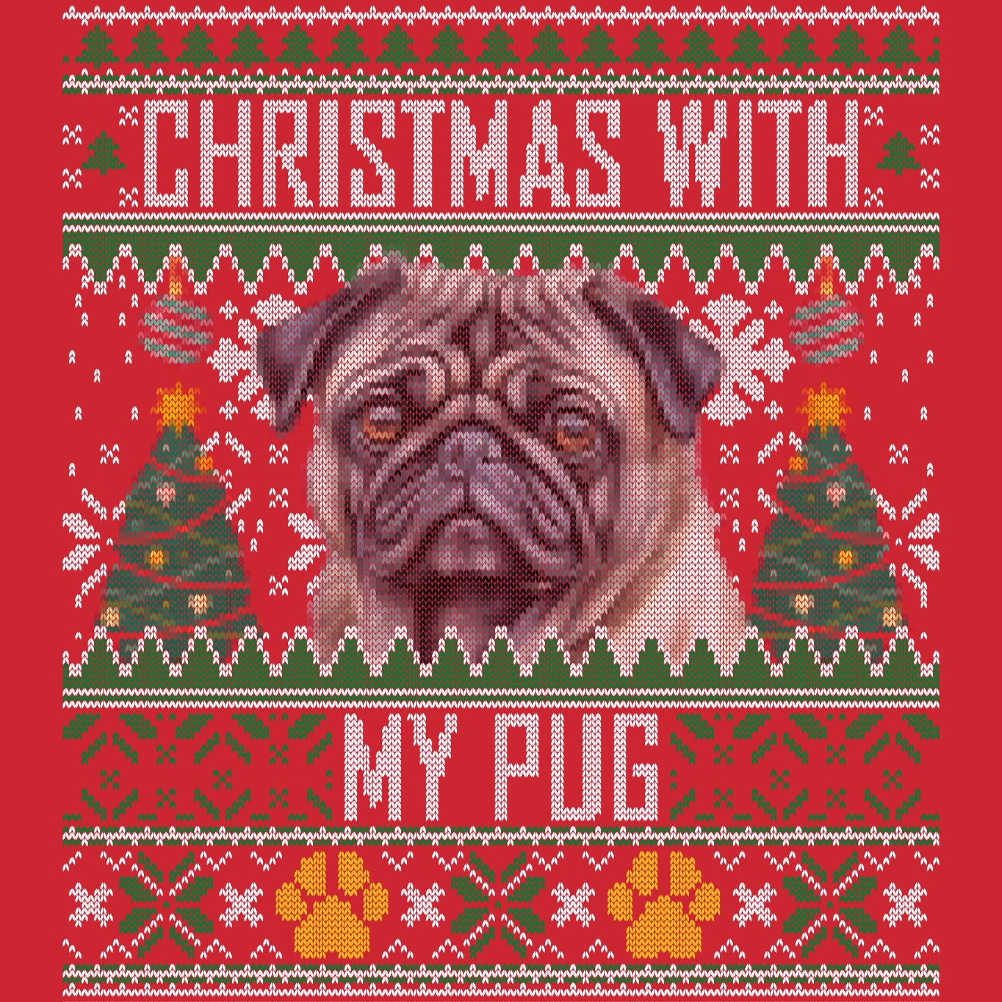 Ugly Sweater Christmas with My Pug - Adult Unisex Long Sleeve T-Shirt