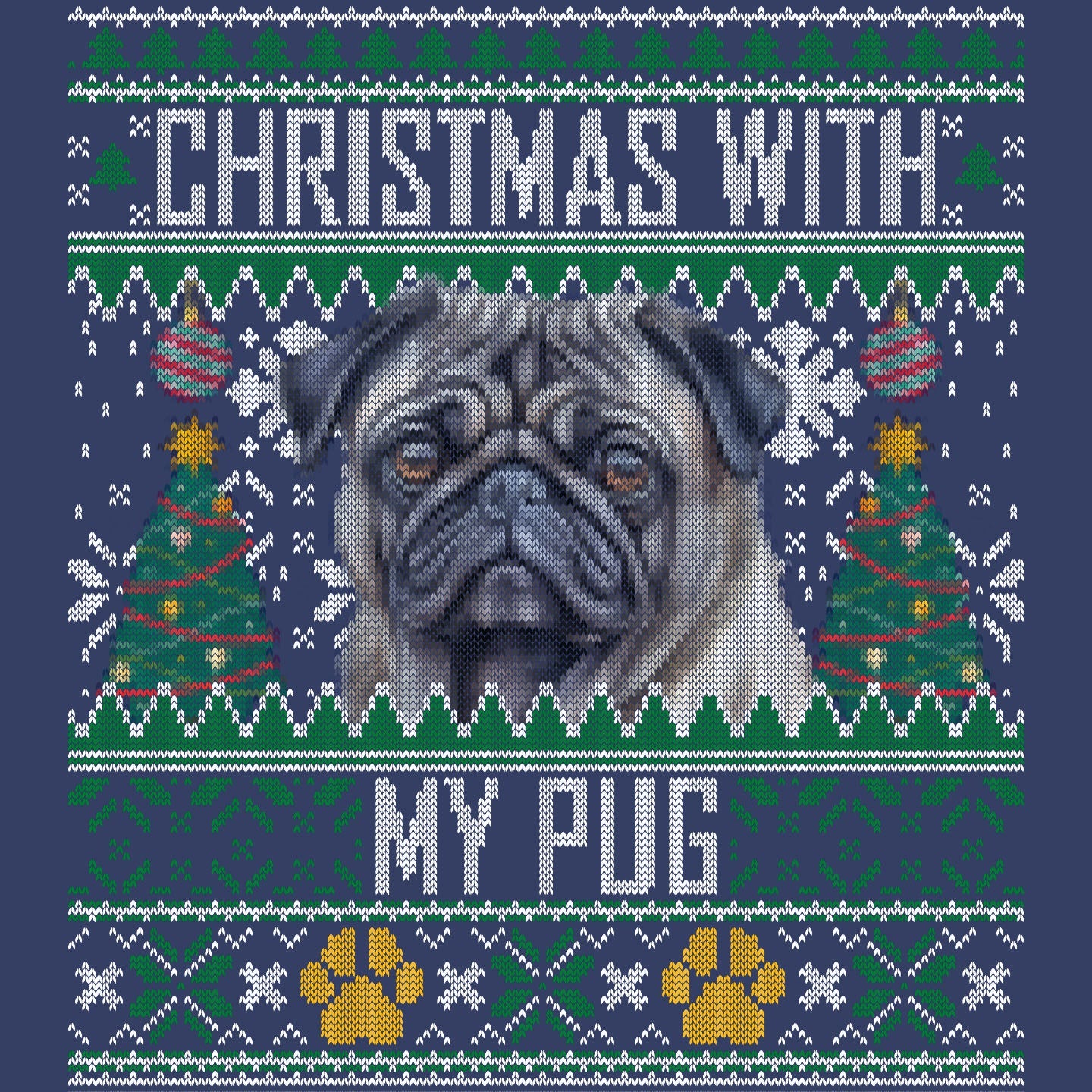 Ugly Sweater Christmas with My Pug - Adult Unisex Crewneck Sweatshirt