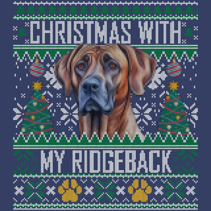 Ugly Sweater Christmas with My Rhodesian Ridgeback - Adult Unisex Crewneck Sweatshirt