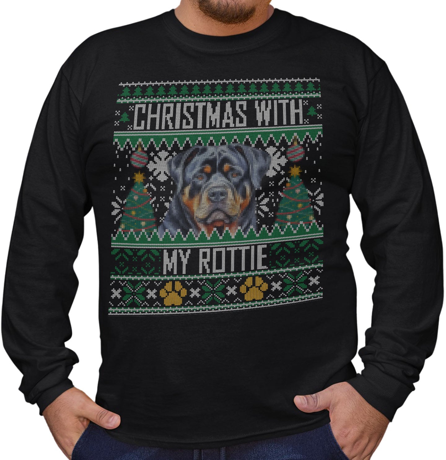 Ugly Sweater Christmas with My Rottweiler - Adult Unisex Long Sleeve T-Shirt