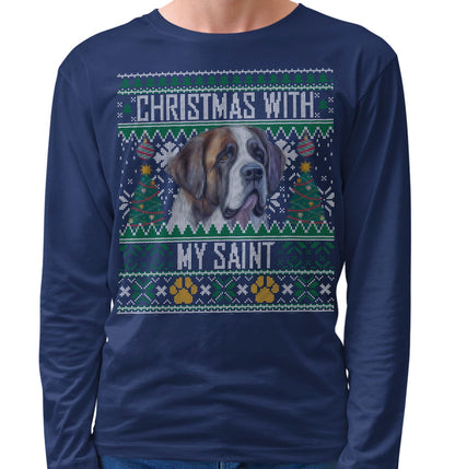 Ugly Sweater Christmas with My Saint Bernard - Adult Unisex Long Sleeve T-Shirt