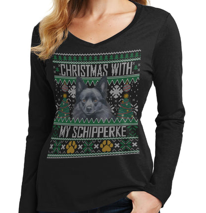 Ugly Sweater Christmas with My Schipperke - Women's V-Neck Long Sleeve T-Shirt