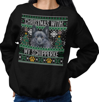 Ugly Sweater Christmas with My Schipperke - Adult Unisex Crewneck Sweatshirt