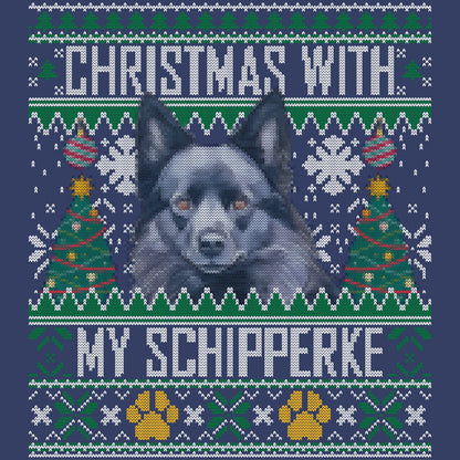 Ugly Sweater Christmas with My Schipperke - Adult Unisex Crewneck Sweatshirt