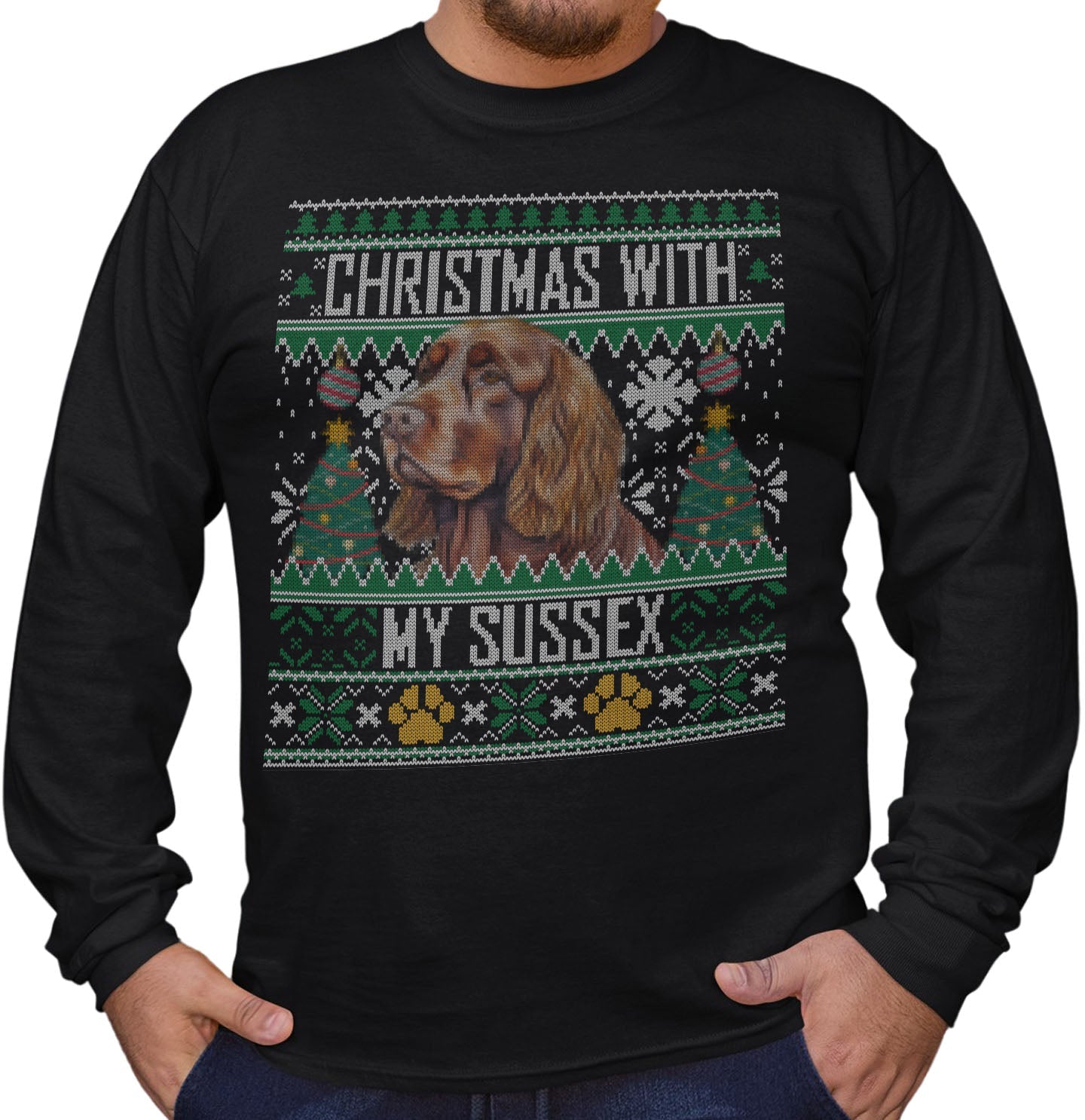 Ugly Sweater Christmas with My Sussex Spaniel - Adult Unisex Long Sleeve T-Shirt