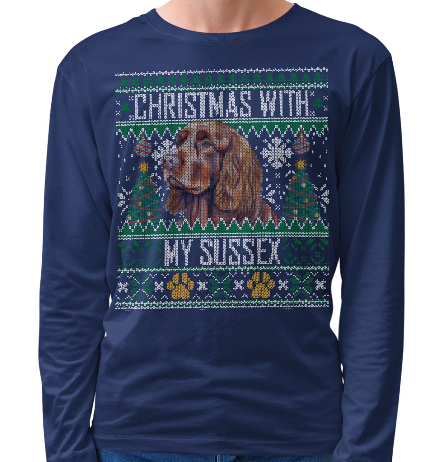 Ugly Sweater Christmas with My Sussex Spaniel - Adult Unisex Long Sleeve T-Shirt