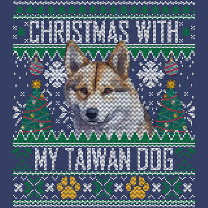 Ugly Sweater Christmas with My Taiwan Dog - Adult Unisex Crewneck Sweatshirt